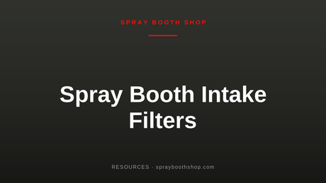 Spray Booth Intake Filters