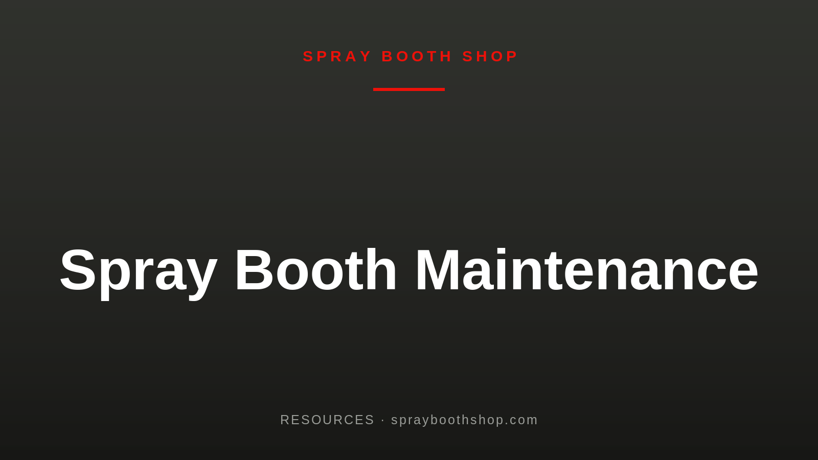 Spray Booth Maintenance